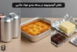 نقش آلومینیوم در صنایع بسته بندی مواد غذایی